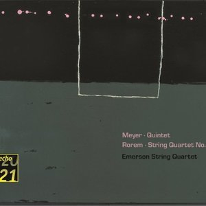 Meyer: Quintet / Rorem: Quartet