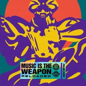 Music Is The Weapon (Reloaded)