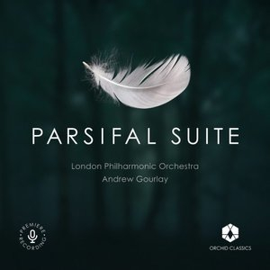 Wagner: Parsifal Suite (Constr. A. Gourlay)