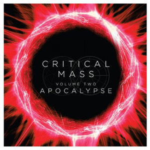 Critical Mass Vol. 2: Apocalypse