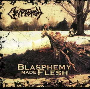 Blasphemy Made Flesh