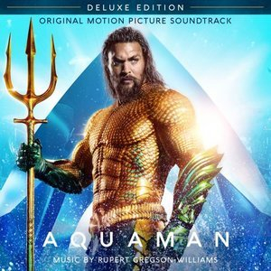 Aquaman (Original Motion Picture Soundtrack)