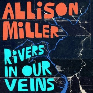 Rivers In Our Veins