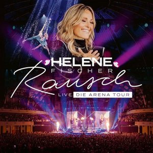 Rausch Live (Rausch Live - Die Arena Tour)