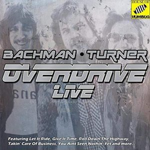 Bachman-Turner Overdrive Live