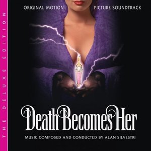 Death Becomes Her (Original Motion Picture Soundtrack)