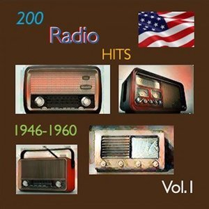 200 Radio Hits 1946-1960, Vol. 1