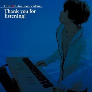 30th Anniversary Album - Thank you for listening!