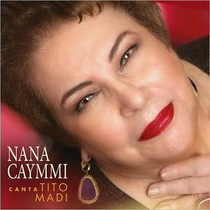 Nana Caymmi Canta Tito Madi