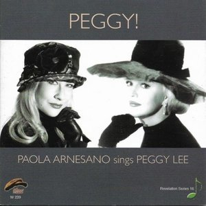 Peggy! (Paola Arnesano Sings Peggy Lee)