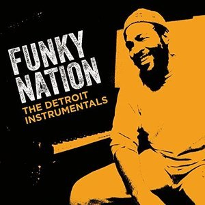 Funky Nation: The Detroit Instrumentals