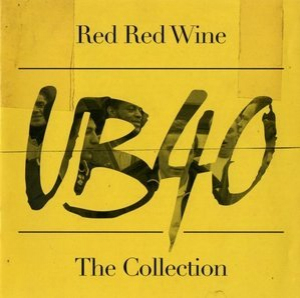 Red Red Wine: The Collection