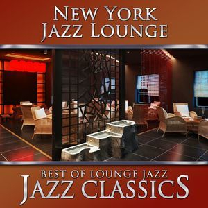 Best of Lounge Jazz - Jazz Classics