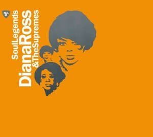 Soul Legends - Diana Ross & The Supremes