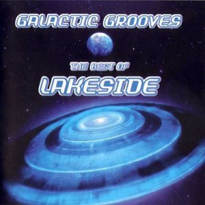 Galactic Grooves: The Best Of Lakeside