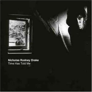 Time Has Told Me by Nick Drake