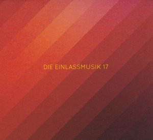 Die Einlassmusik 17