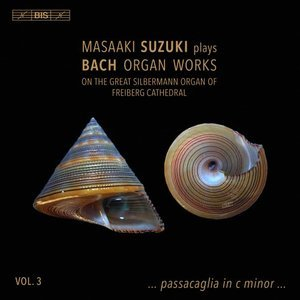 Bach: Organ Works, Vol. 3