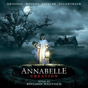 Annabelle: Creation (Original Motion Picture Soundtrack)