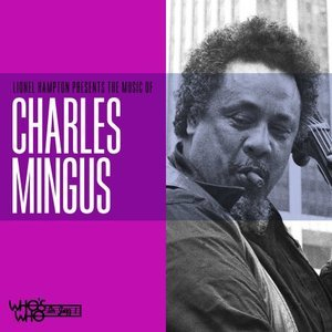 Lionel Hampton Presents the Music of Charles Mingus