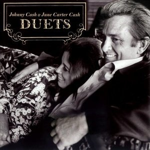 Johnny Cash & June Carter Cash - Duets