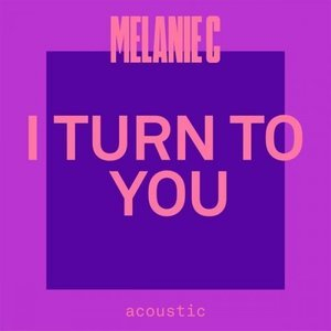 I Turn To You (Acoustic)