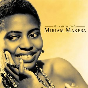 The Unforgettable Miriam Makeba