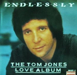 Endlessly: The Tom Jones Love Album