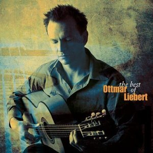 The Best Of Ottmar Liebert