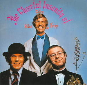 The Cheerful Insanity Of Giles, Giles & Fripp