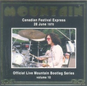 Canadian Festival Express 1970 (Official Live Mountain Bootleg Series – Volume 10)