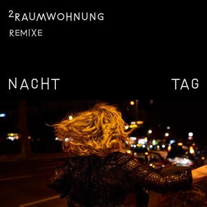 Nacht Und Tag Remixe