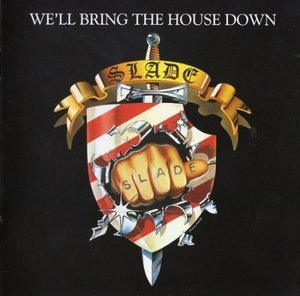 We'll Bring The House Down