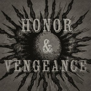 Honor & Vengeance