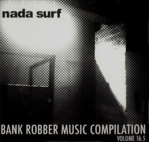 Bank Robber Music Compilation Volume 16.5