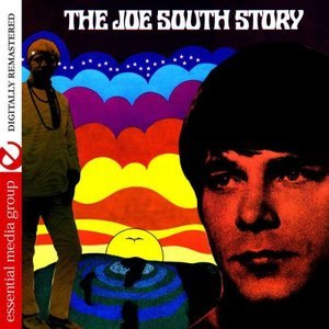 The Joe South Story