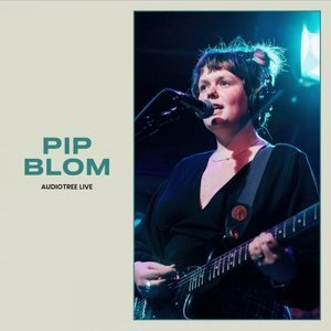 Pip Blom on Audiotree Live