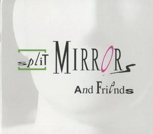 Split Mirrors and Friends