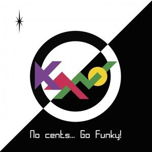 No Cents...Go Funky!