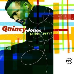 Talkin Verve: Quincy Jones