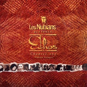 Les Nubians Presents: Echos - Chapter One: Nubian Voyager