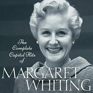 The Complete Capitol Hits Of Margaret Whiting