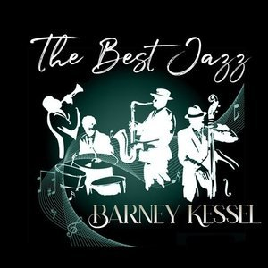 The Best Jazz, Barney Kessel