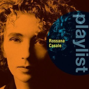 Playlist: Rossana Casale