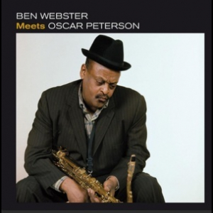 Ben Webster Meets Oscar Peterson