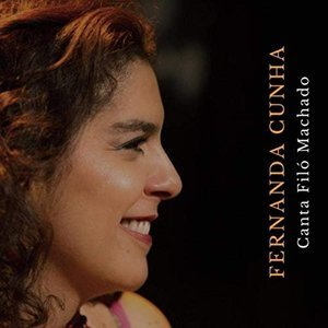 Fernanda Cunha canta Filo Machado