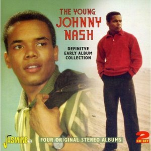 The Young Johnny Nash: Definitive Early Album Collection