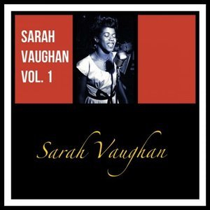 Sarah Vaughan, Vol. 1