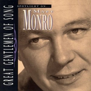 Spotlight on Matt Monro