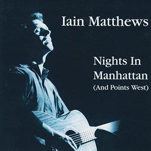 Nights In Manhattan (And Points West) (Live, The Bottom Line, New York City, May 1988)